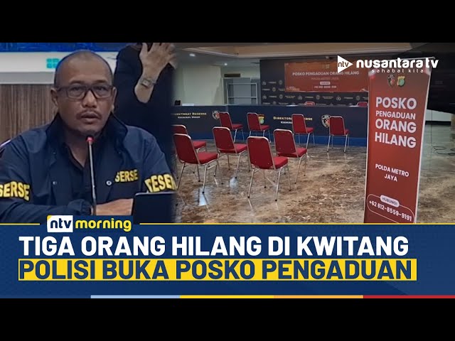 Youtube Thumnail image of : Misteri 3 Warga Hilang di Kwitang, Polda Metro Jaya Bentuk Posko Pengaduan | NTV MORNING