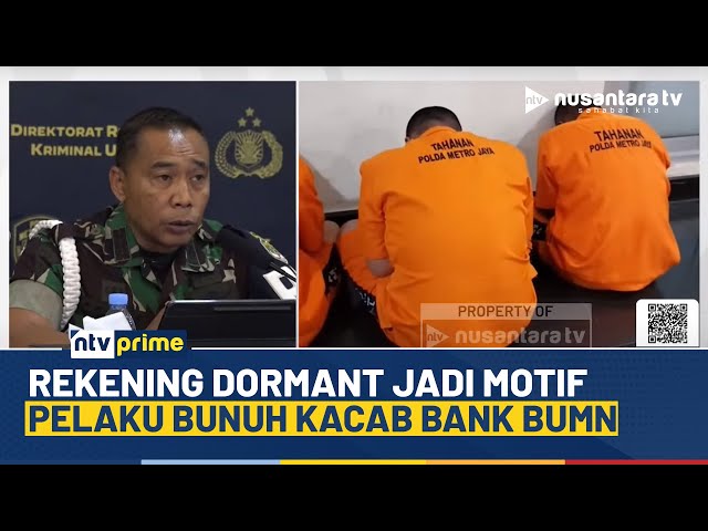 Youtube Thumnail image of : Ada Jejak Tentara, Dua Oknum TNI Jadi Tersangka Kasus Pembunuhan Kacab Bank BUMN | NTV PRIME