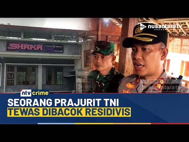 Youtube Thumnail image of : Seorang Anggota TNI Tewas Dibacok Residivis di Cafe Wilayah Wonosobo | NTV CRIME