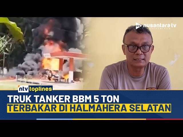 Youtube Thumnail image of : Mobil Tangki Bermuatan BBM 5 Ton Hangus Terbakar di Agen Solar Halmahera Selatan | NTV TOPLINES