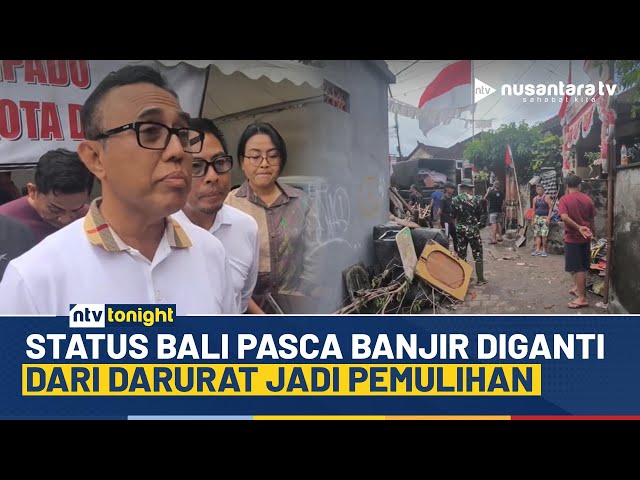 Youtube Thumnail image of : Pasca Banjir Besar, Status Bali Diganti dari Darurat jadi Pemulihan 3 Bulan | NTV TONIGHT