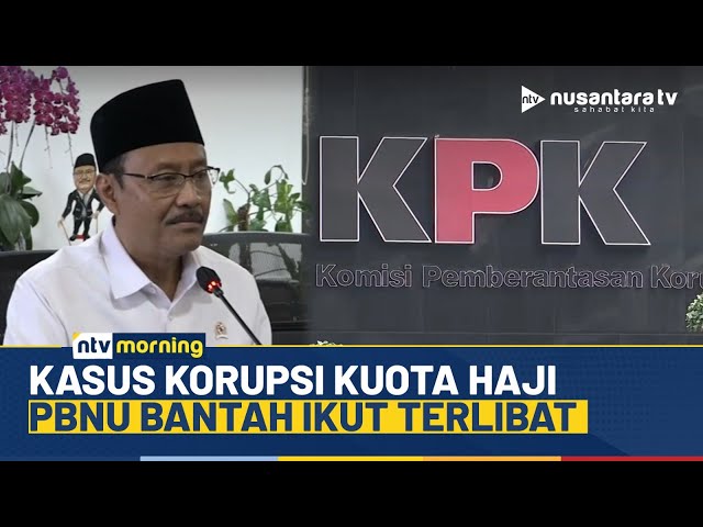 Youtube Thumnail image of : PBNU Siap Diperiksa KPK Terkait Kasus Korupsi Kuota Haji 2023-2024 | NTV MORNING
