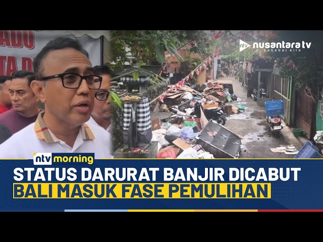 Youtube Thumnail image of : Pemprov Bali Cabut Status Darurat Banjir, Fokus ke Pemulihan Selama 3 Bulan | NTV MORNING