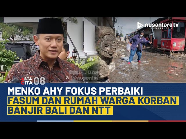Youtube Thumnail image of : Soroti Banjir Bali dan NTT, Menko AHY Pastikan Segera Perbaiki Fasum dan Rumah Warga | ASTA CITA 08