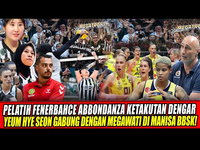Youtube Thumnail image of : PELATIH FENERBAHCE ABBONDANZA KETAKUTAN DENGAR YEUM HYE SEON GABUNG DENGAN MEGAWATI DI MANISA BBSK🔥