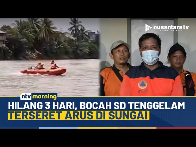 Youtube Thumnail image of : Tragis! Hilang 3 Hari, Bocah Tenggelam Ditemukan Tewas di Sungai Ogan Sumsel | NTV MORNING