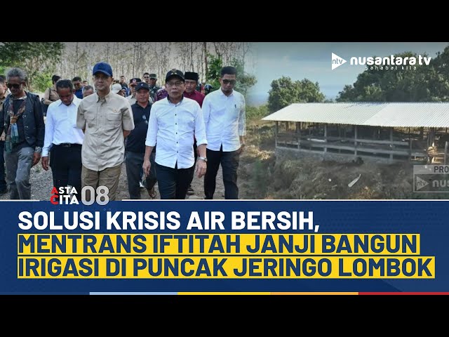 Youtube Thumnail image of : Kunjungi Kawasan Transmigrasi, Mentrans Iftitah Janji Bangun Irigasi di Puncak Jeringo Lombok | NTV