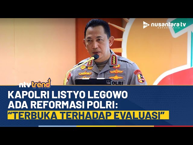 Youtube Thumnail image of : [FULL] Buntut Isu Kapolri Listyo Bakal Dicopot, Ini Tanggapannya soal Tim Reformasi Polri | NTV