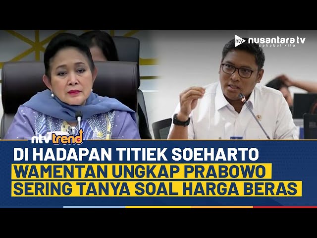 Youtube Thumnail image of : Depan Titiek Soeharto Wamentan Cerita Presiden Prabowo Sering Pantau Harga Beras | NTV