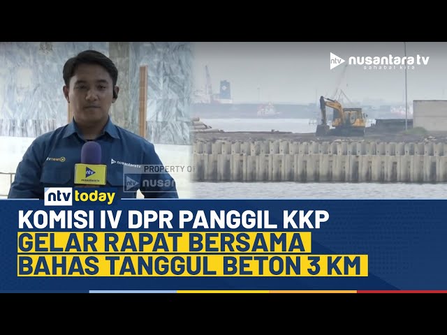 Youtube Thumnail image of : Komisi IV DPR Gelar Rapat Bersama KKP Bahas Polemik Tanggul Beton Laut Cilincing | NTV TODAY