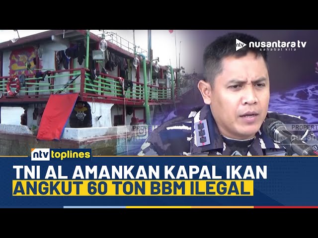 Youtube Thumnail image of : Kapal Ikan di Teluk Ambon Keciduk TNI AL Angkut 60 Ton BBM Ilegal | NTV TOPLINES
