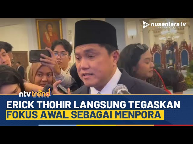 Youtube Thumnail image of : Usai Dilantik Menpora, Erick Thohir Langsung Ungkap Beberapa Prioritas Utama | NTV