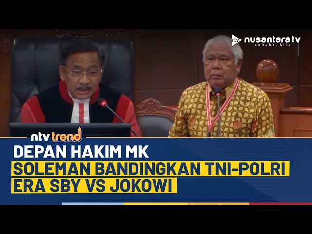 Youtube Thumnail image of : [FULL] Soleman Depan Hakim MK: Bandingkan TNI-Polri Era SBY VS Jokowi Hingga Mundurnya AHY | NTV