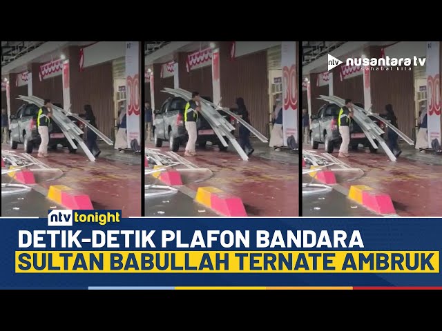 Youtube Thumnail image of : Mencekam! Diduga Angin Kencang, Plafon Bandara Sultan Babullah Ternate Seketika Ambruk | NTV TONIGHT