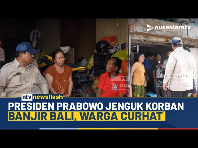 Youtube Thumnail image of : Presiden Prabowo Jenguk Korban Banjir Bali, Warga Curhat Detik-detik Mengharukan | NTV NEWSFLASH