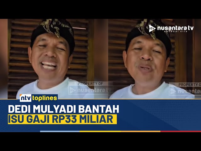 Youtube Thumnail image of : Bukan Rp33 Miliar, Dedi Mulyadi Akui Hanya Terima Rp8,1 Juta Per Bulan | NTV TOPLINES