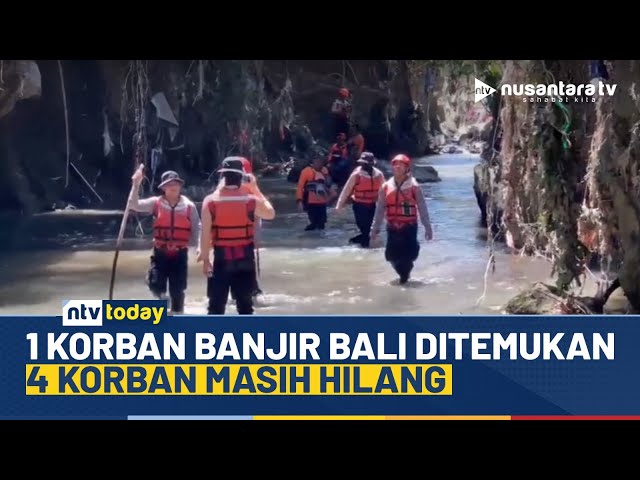 Youtube Thumnail image of : Live Report! 1 Korban Banjir Bali Ditemukan, Tim SAR Masih Cari 4 Korban Hilang | NTV TODAY
