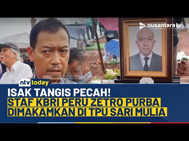 Youtube Thumnail image of : Staf KBRI Peru Zetro Dimakamkan di TPU Sari Mulia, Suasana Penuh Tangis dari Keluarga | NTV TODAY