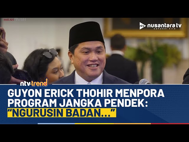 Youtube Thumnail image of : Guyon Erick Thohir Ditanya Program Jangka Pendek Sebagai Menpora: Ngurusin Badan! | NTV TREND