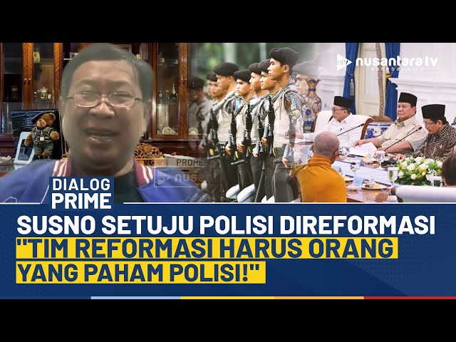 Youtube Thumnail image of : Reformasi Polri Diberlakukan, Susno: Tim Reformasi Harus Orang yang Paham Polisi! | DIALOG PRIME