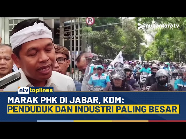 Youtube Thumnail image of : PHK Tertinggi di Jabar, Dedi Mulyadi: Penduduk dan Industrinya Paling Besar di Indonesia | TOPLINES
