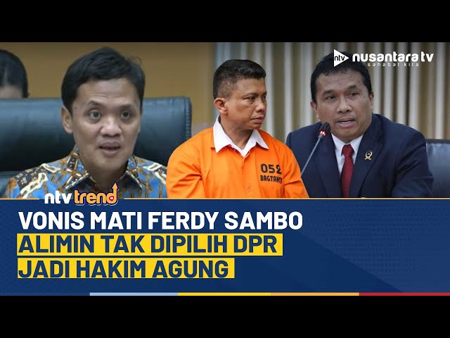 Youtube Thumnail image of : Pernah Vonis Mati Ferdy Sambo, Alimin Tak Dipilih DPR Jadi Hakim Agung | NTV