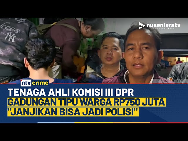Youtube Thumnail image of : Tenaga Ahli DPR Gadungan Tipu Rp750 Juta Ditangkap, Janjikan Lolos Seleksi Bintara Polri | NTV CRIME