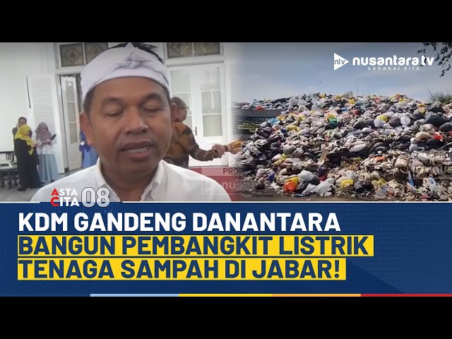 Youtube Thumnail image of : KDM & Danantara Bakal Bangun Pembangkit Listrik Tenaga Sampah, Tanpa Dana APBD! | ASTA CITA 08