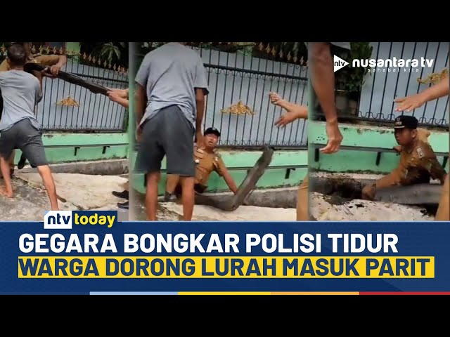 Youtube Thumnail image of : Viral! Warga Dorong Lurah di Medan hingga Masuk ke Parit Gegara Bongkar Polisi Tidur | NTV TODAY