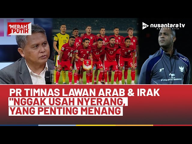 Youtube Thumnail image of : PR Timnas Lawan Arab & Irak, Gita: Nggak Usah Nyerang, yang Penting Menang | MERAH PUTIH