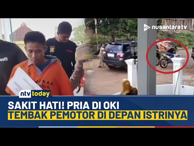 Youtube Thumnail image of : Sakit Hati Diejek! Pria di Ogan Komering Ilir Nekat Tembak Pemotor di Depan Istrinya | NTV TODAY