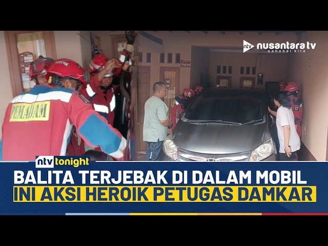 Youtube Thumnail image of : Heroik! Damkar Selamatkan Balita Terjebak di Dalam Mobil, Proses Evakuasi Dramatis | NTV TONIGHT
