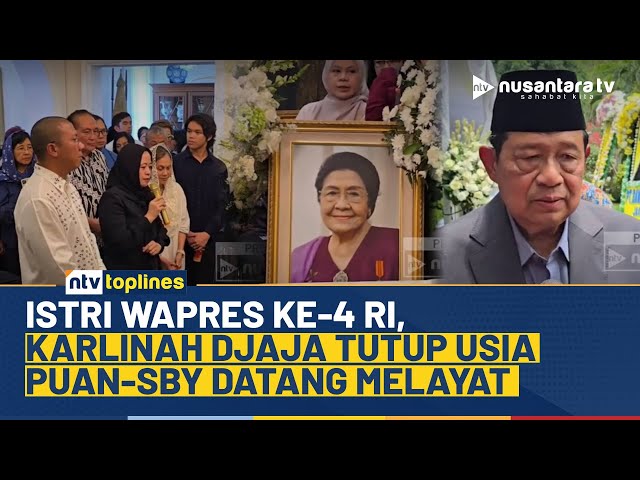 Youtube Thumnail image of : Karlinah Djaja Atmadja Tutup Usia, Puan Hingga SBY Melayat ke Rumah Duka | NTV TOPLINES