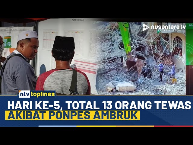 Youtube Thumnail image of : Update! Hari Ke-5, 13 Orang Tewas Akibat Ponpes Al Khoziny Ambruk | NTV TOPLINES