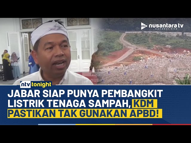 Youtube Thumnail image of : Inovasi Hijau Ala KDM! Gaet Danantara Bangun Pembangkit Listrik Tenaga Sampah di Jabar | NTV