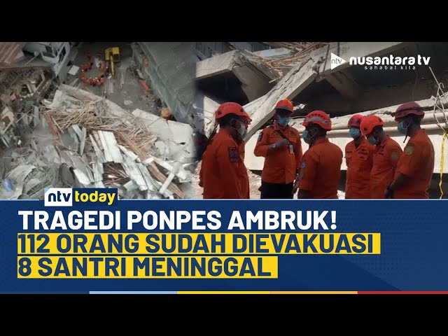 Youtube Thumnail image of : Update! 112 Orang Korban Ponpes Ambruk di Sidoarjo Dievakuasi, 8 Santri Meninggal | NTV TODAY