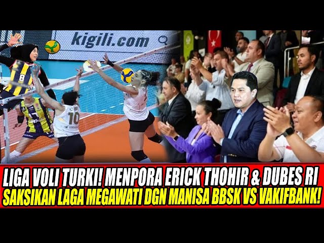 Youtube Thumnail image of : LIGA VOLI TURKI🔥MENPORA ERICK THOHIR & DUBES RI SAKSIKAN LAGA MEGAWATI DGN MANISA BBSK VS VAKIFBANK!