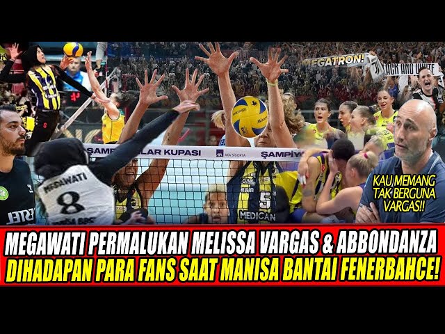 Youtube Thumnail image of : MEGAWATI PERMALUKAN MELISSA VARGAS & ABBONDANZA DIHADAPAN PARA FANS SAAT MANISA BANTAI FENERBAHCE🔥
