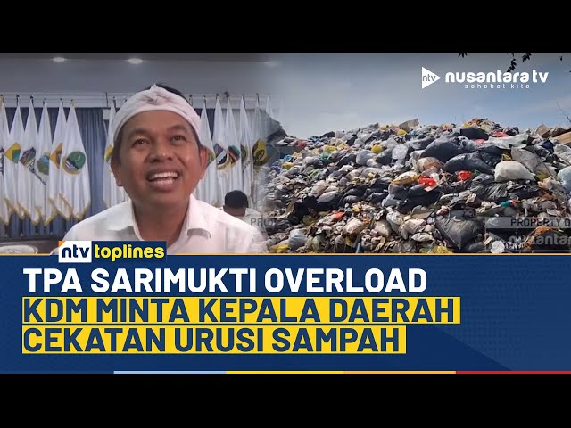Youtube Thumnail image of : TPA Sarimukti Menggunung, KDM Minta Wali Kota-Bupati Cekatan Urusi Sampah | NTV TOPLINES