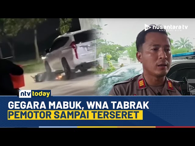 Youtube Thumnail image of : WNA Bikin Ulah! Tabrak Pemotor Hingga Terseret Gegara Mabuk | NTV TODAY