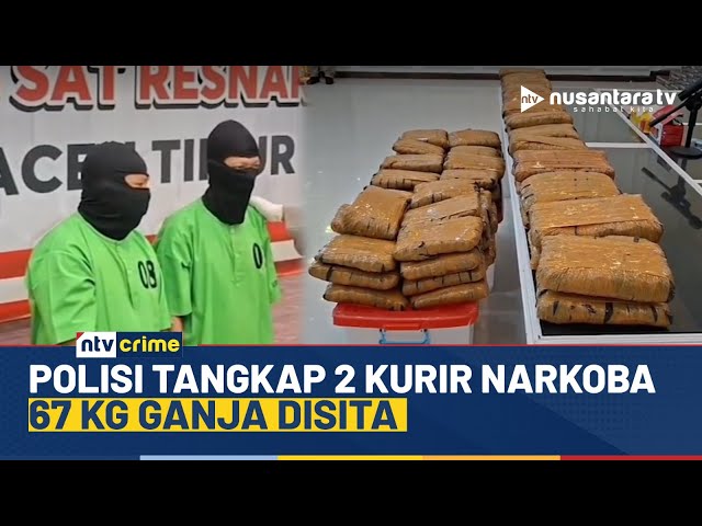 Youtube Thumnail image of : Terbongkar! Polres Aceh Timur Gagalkan Penyelundupan 67 Kg Ganja, 2 Kurir Ditangkap | NTV CRIME