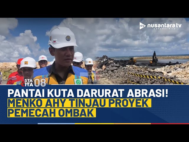 Youtube Thumnail image of : Pantai Kuta Darurat Abrasi! Menko AHY Tinjau Proyek Pemecah Ombak Bernilai Rp260 M | ASTA CITA 08