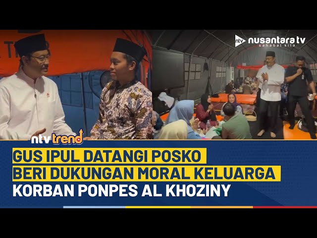 Youtube Thumnail image of : Gus Ipul Tinjau Posko! Beri Dukungan Moral Ke Keluarga Korban Insiden Ponpes Al Khoziny | NTV