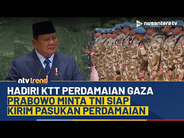 Youtube Thumnail image of : Presiden Prabowo Hadiri KTT Perdamaian Gaza, Perintahkan TNI Siap Kirim Pasukan Perdamaian | NTV