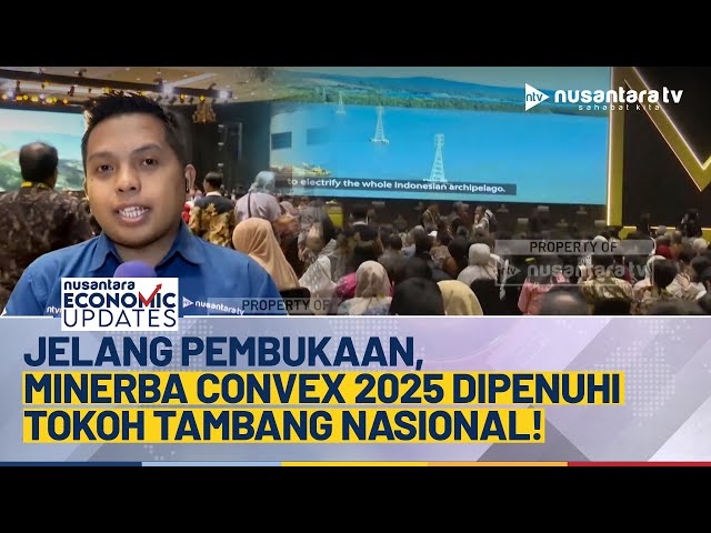 Youtube Thumnail image of : Menjelang Pembukaan, Minerba Convex 2025 Dipadati Tokoh dan Pejabat Nasional | NEU