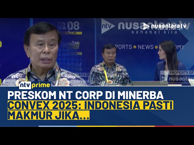 Youtube Thumnail image of : Preskom NT Corp di Minerba Convex 2025: Indonesia Pasti Makmur Jika Semua Tambang Kita Dihilirisasi