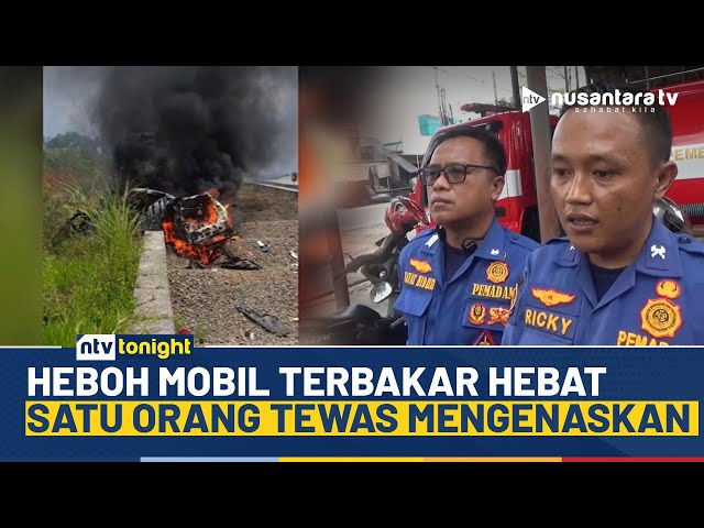 Youtube Thumnail image of : Heboh Mobil di Tol Cisamdu Terbakar Hebat, Satu Orang Tewas di Tempat | NTV TONIGHT