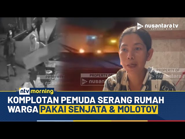 Youtube Thumnail image of : Ngeri! Komplotan Pemuda Bersenjata Serang Rumah Warga Pakai Bom Molotov | NTV MORNING