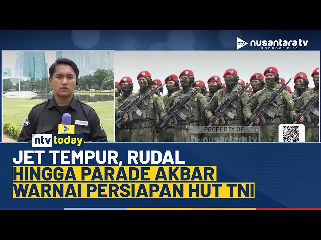 Youtube Thumnail image of : Atraksi Pasukan Gabungan dan Alutsista Warnai Gladi Bersih HUT ke-80 TNI di Monas | NTV TODAY