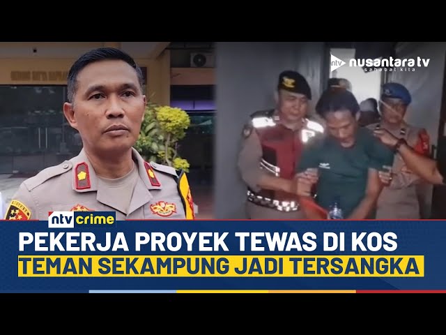 Youtube Thumnail image of : Tragis! Pekerja Proyek Dibunuh Teman Sekampung di Kamar Kos, Pelaku Diciduk Polisi | NTV CRIME